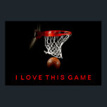 Basketball Poster I Liebe Dieses Spiel<br><div class="desc">Ich Liebe dieses Spiel. Beliebte Sportarten - Basketball Game Ball Image.</div>