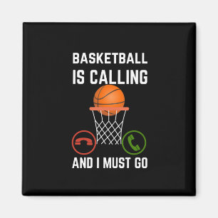 Basketball ruft und ich muss gehen1 magnet