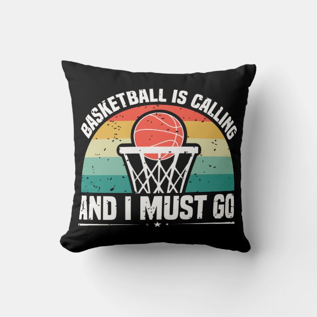 Basketball ruft und ich muss gehen kissen (Vorderseite)