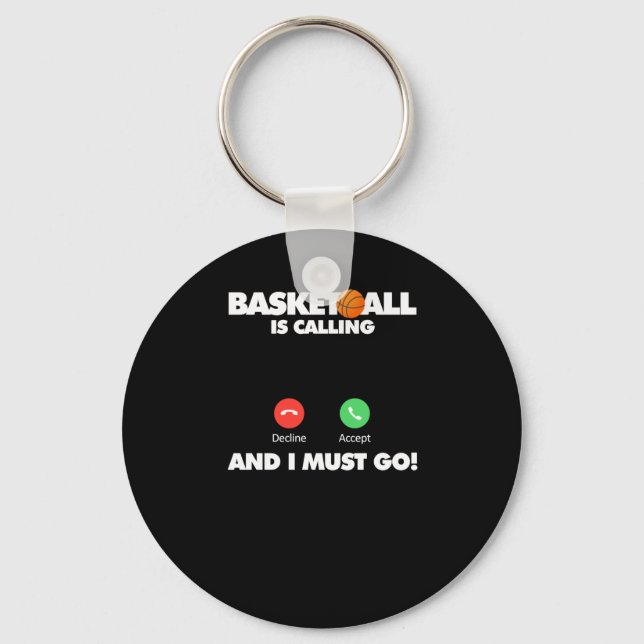 Basketball ruft und ich muss gehen schlüsselanhänger (Vorderseite)