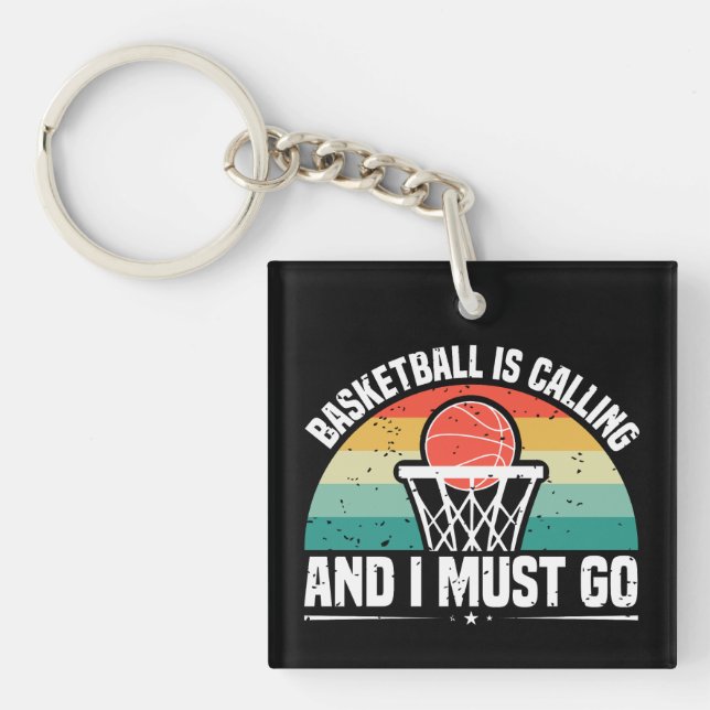 Basketball ruft und ich muss gehen schlüsselanhänger (Vorderseite)