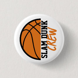 Basketball Slam Dunk Crew Button