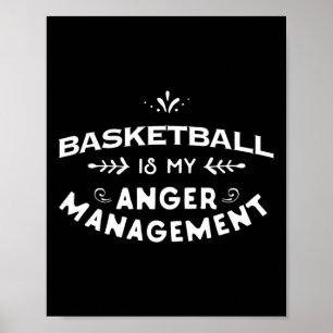 Basketball Spaß Basketball ist meine Zornverwaltun Poster