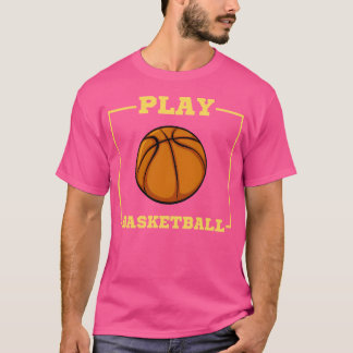 Basketball spielen T-Shirt