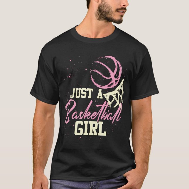 Basketball-Spieler Frauen nur ein Basketball Girl  T-Shirt (Vorderseite)