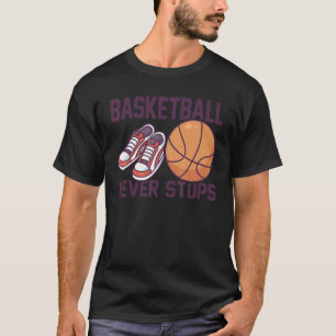 Basketball stoppt nie Outfit für Basketball T-Shirt