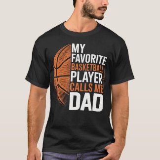 Basketball-Vater Mein Lieblingsbasketballspieler n T-Shirt
