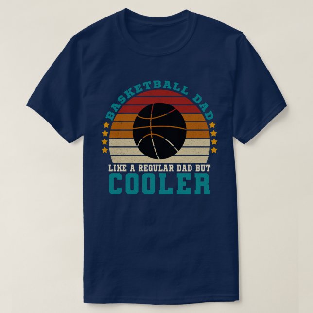 Basketball-Vater wie ein regulärer Vater, aber Coo T-Shirt (Design vorne)