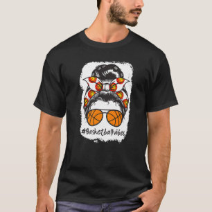 Basketball Vibes Mama Messy Bun Ball gebleicht T-Shirt