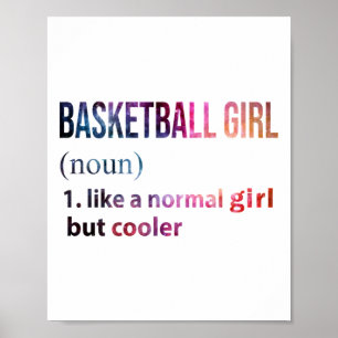 Basketballmädchen wie ein normales Mädchen, aber C Poster