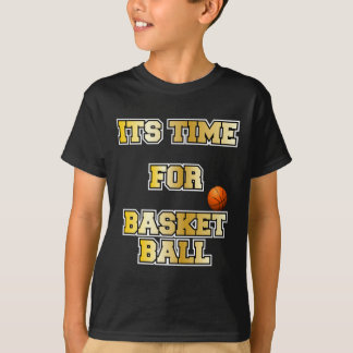 Basketballsprichwörter. Die Zeit für Basketball T-Shirt