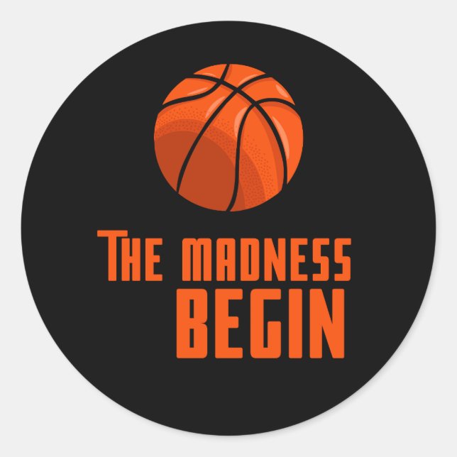 Basketballthema Der Wahnsinn beginnt März Wahnsinn Runder Aufkleber (Vorderseite)