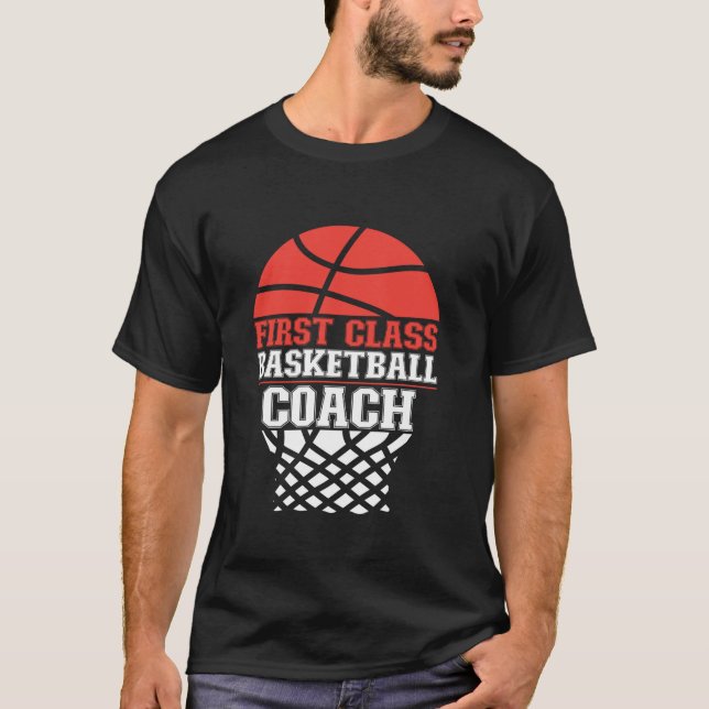 Basketballtrainer der ersten Klasse Basketball Coa T-Shirt (Vorderseite)