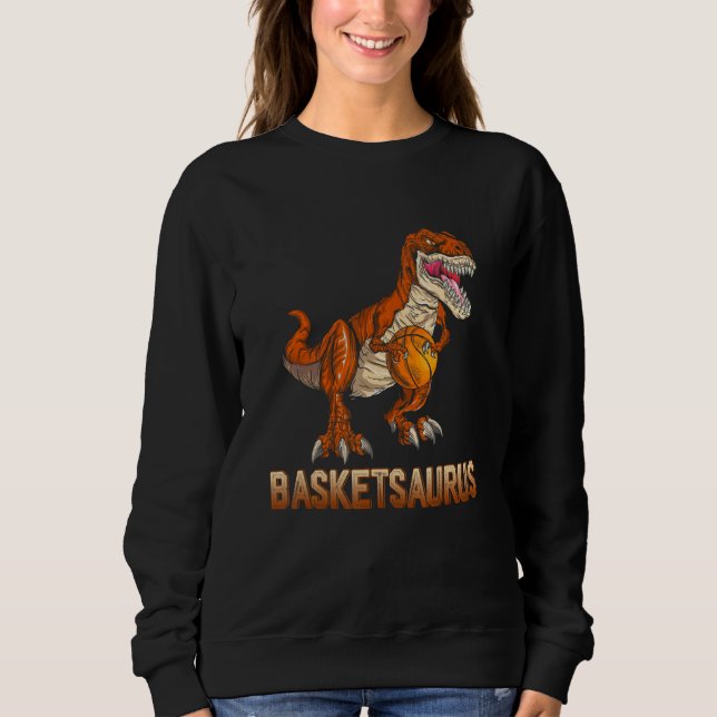 BasketSaurus Dinosaur Baller T-rex Dino Playing Ba Sweatshirt (Vorderseite)