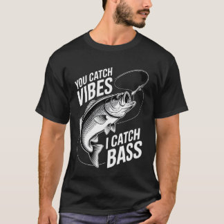 Bass-Angeln Du fängst Vibes, ich fange Bass Grafik T-Shirt