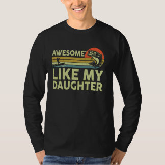 Bass Fish Fish Vater Phantastisch wie meine Tochte T-Shirt