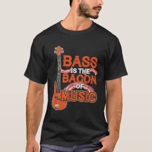 Bass ist das Becken der Gitarre des Musikbarometer T-Shirt