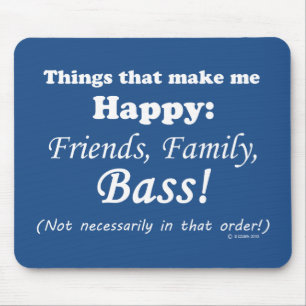 Bass macht mich glücklich mousepad