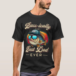 Bass-mal der beste Papa aller Zeiten T-Shirt