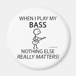 Bass Nichts ist wichtig Magnet