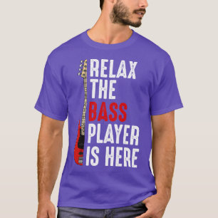 Bass Player Bass Gitarre entspannen Sie den Bass P T-Shirt