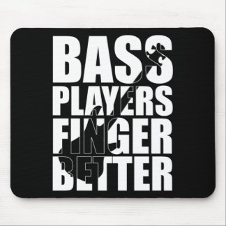 Bass Player Finger besser Mousepad