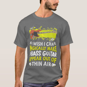 Bass Player Music Musician Bassist Magischer Bass T-Shirt