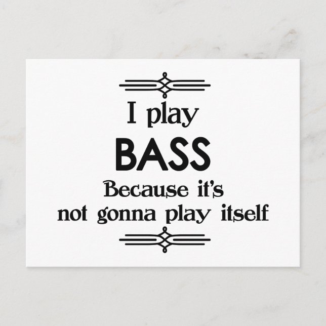 Bass - Spielen Sie sich selbst Funny Deko Music Postkarte (Vorderseite)