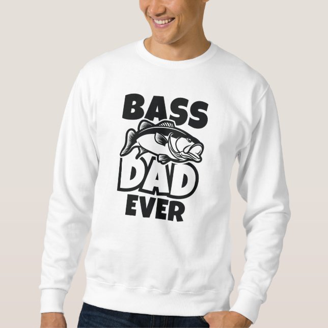 Bass-Vater je Sweatshirt (Vorderseite)