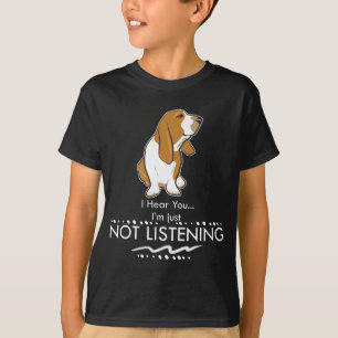 Basset Hound-Hund - hören Sie, dass Sie ich gerad T-Shirt