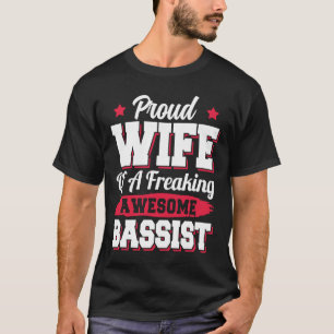 Bassgitarrist Gitarrist Bassistin Ehefrau T-Shirt