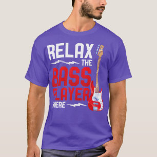 Bassist entspannen beim Bass Player is Here Bass G T-Shirt