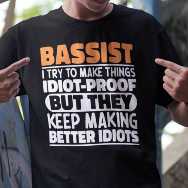 Bassist Ich versuche, Dinge Cool zu machen Lustige T-Shirt (Von Creator hochgeladen)