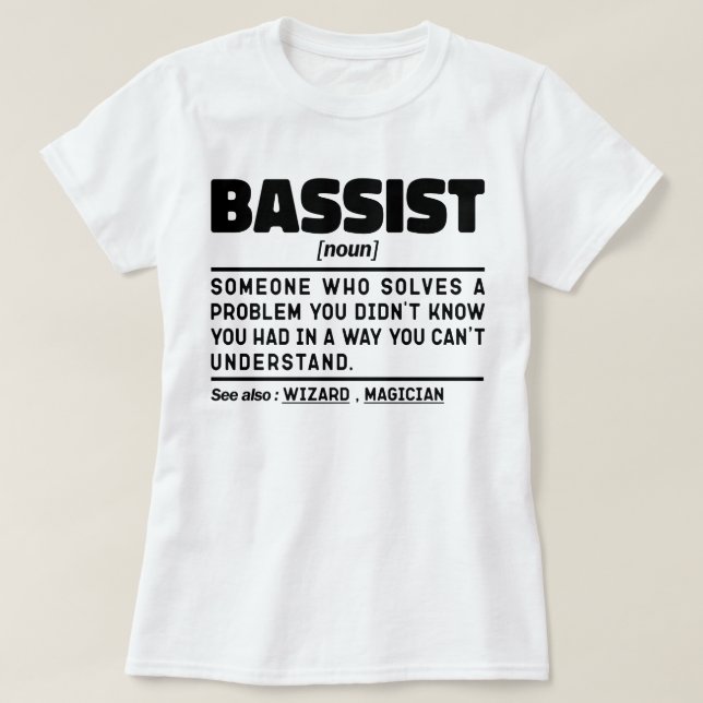 Bassist Noun Definition Bass Guitar Player Cool T-Shirt (Design vorne)