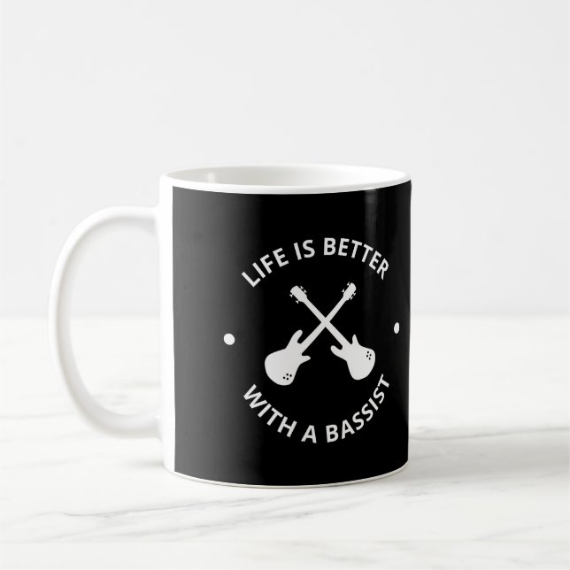 Bassisten Geschenke Leben ist besser mit Bassist Kaffeetasse (Links)