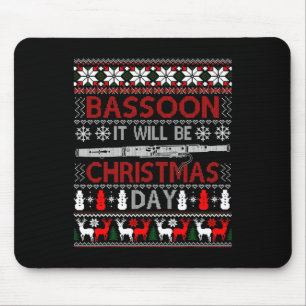 Bassoon Es wird Weihnachtsgeschenk Uganda Weihnach Mousepad