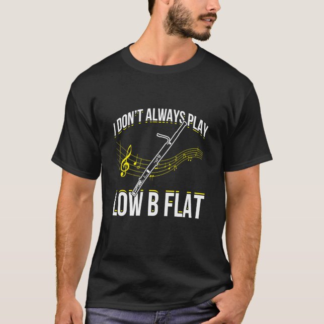Bassoon For Bassoon Player Bassoon Musician Bassoo T-Shirt (Vorderseite)