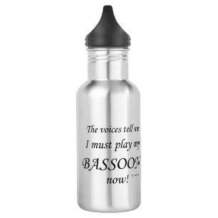 Bassoon Voices sagen, müssen spielen Edelstahlflasche
