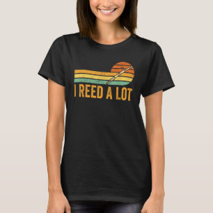 Bassoonist I Reed A Lot T-Shirt