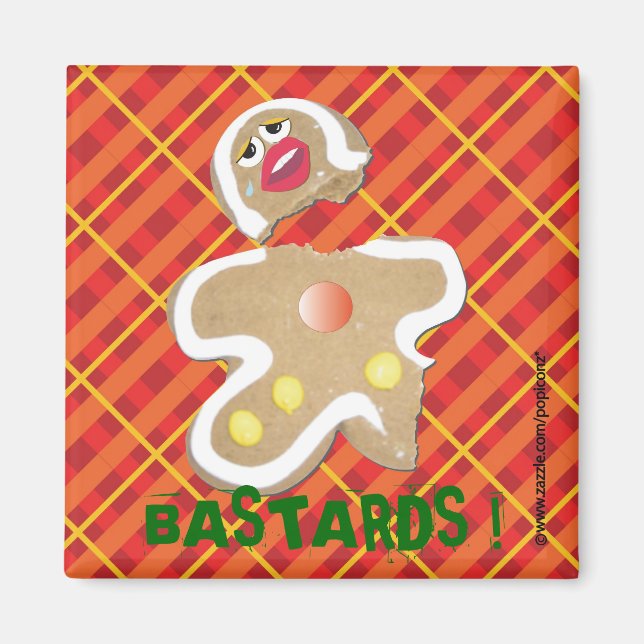 'BASTARDS !' Lebkuchen Mann Cookie humorvolles But Magnet (Vorne)