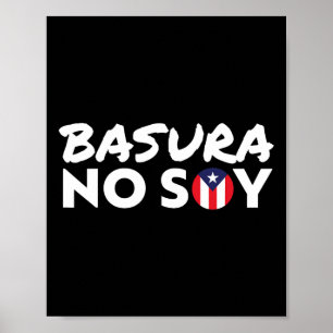 Basura No Soy Puerto Rico Flag I'm Not Garbage Wel Poster