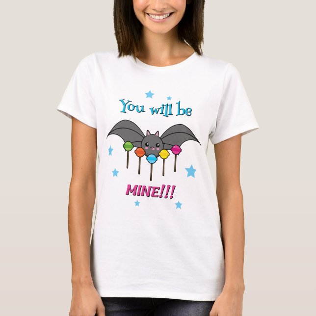 Bat Craving Lollipops - You Will Be Mine T-Shirt (Vorderseite)