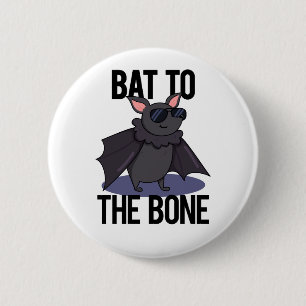 Bat to the Bone Funny Animal Puff Button
