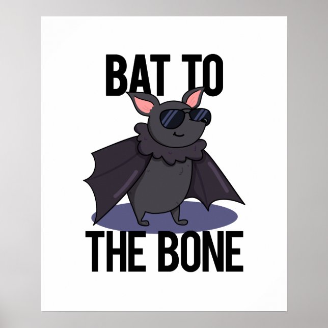 Bat to the Bone Funny Animal Puff Poster (Vorne)