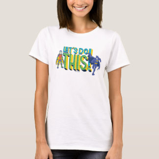 Batman | Lass uns das machen T-Shirt