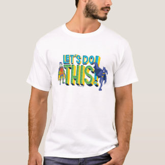 Batman | Lass uns das machen T-Shirt