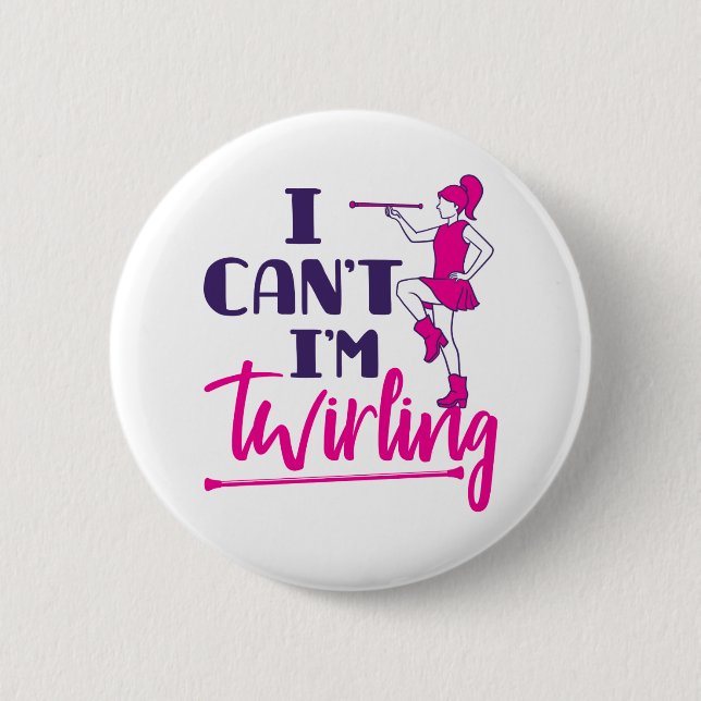 Baton Twirler Ich kann nicht drehen Button (Vorderseite)