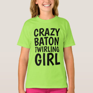 BATON TWIRLING MIRL T - Shirt