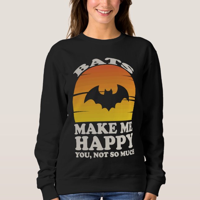Bats Make Me Happy, Bat Clothes, Bat Sweatshirt (Vorderseite)