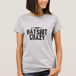 Batshit Crazy, Halloween T-Shirt